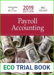 Payroll Accounting, 2019 Edition