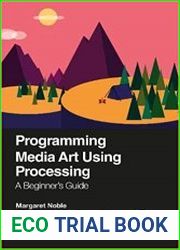 Programming Media Art Using Processing A Beginner|s Guide