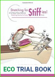 Stretching for Stiffies A Full Body Pilates Reformer Stretching Routine for Every Body