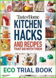 Taste of Home Kitchen Hacks 100 Hints, Tricks & Timesavers?and the Recipes to Go with Them