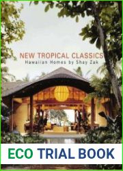 New Tropical Classics Hawaiian Homes by Shay Zak