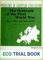 The Outbreak of the First World War Who or What Was Responsible?
