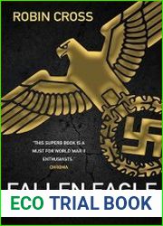 Fallen Eagle The last days of the Third Reich