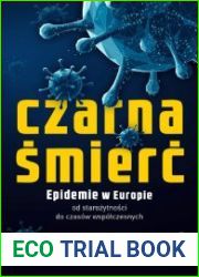 Czarna smierc. Epidemie w Europie od starozytnosci do czasow wspolczesnych