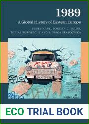 1989 A Global History of Eastern Europe