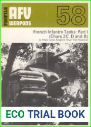 AFV Weapons Profile No. 58 French Infantry Tanks Part I (Chars 2C, D and B)