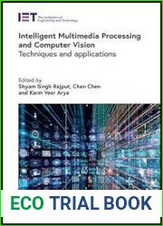 Intelligent Multimedia Processing and Computer Vision Techniques and applications