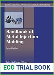 Handbook of Metal Injection Molding, Second Edition