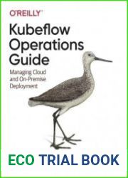 Kubeflow Operations Guide Managing Cloud and On-Premise Deployment