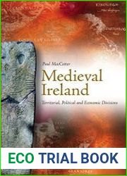 Medieval Ireland Territorial, Political and Economic Divisions