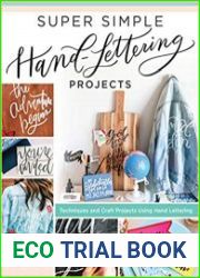 Super Simple Hand-Lettering Projects Techniques and Craft Projects Using Hand Lettering