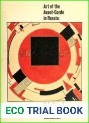 Art of the Avant-Garde in Russia Selections from the George Costakis Collection