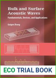 Bulk and Surface Acoustic Waves Fundamentals, Devices, and Applications