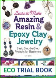 Learn to Make Amazing Resin & Epoxy Clay Jewelry Basic Step-by-Step Projects for Beginners (Fox Chapel Publishing) Comprehensive Guide with 26 Projects for DIY Necklaces, Bracelets, Earrings, & More