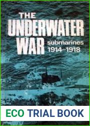 The Underwater War Submarines 1914-1918