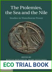 The Ptolemies, the Sea and the Nile Studies in Waterborne Power