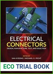 Electrical Connectors Design, Manufacture, Test, and Selection