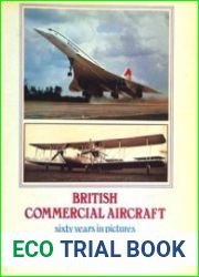 British Commercial Aircraft Sixty Years in Pictures