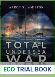 Total Undersea War The Evolutionary Role of the Snorkel in Donitz’s U-Boat Fleet 1944-1945