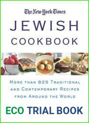 The New York Times Jewish Cookbook More than 825 Traditional & Contemporary Recipes from Around the World
