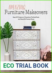 Amazing Furniture Makeovers Easy DIY Projects to Transform Thrifted Finds into Beautiful Custom Pieces
