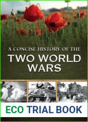 A Concise History of Two World Wars