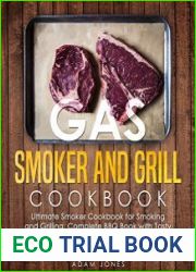 Gas Smoker and Grill Cookbook