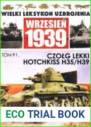 Czolg Hotchkiss H35/H39 (Wielki Leksykon Uzbrojenia Wrzesien 1939 Tom 91)