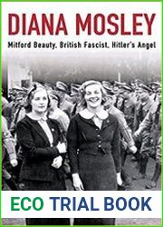 Diana Mosley Mitford Beauty, British Fascist, Hitler|s Angel