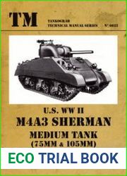 U.S. WWII M4A3 Sherman Medium Tank (75mm & 105mm) (Tankograd Technical Manual Series 6032)