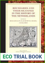 Boundaries and their Meanings in the History of the Netherlands