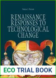 Renaissance Responses to Technological Change
