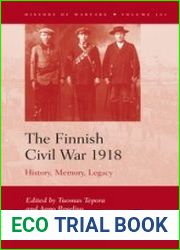 The Finnish Civil War 1918. History, Memory, Legacy