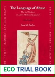 The Language of Abuse. Marital Violence in Later Medieval England