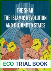 The Shah, the Islamic Revolution and the United States