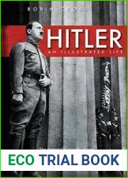 Hitler An Illustrated Life