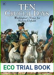 Ten Crucial Days Washington’s Vision for Victory Unfolds