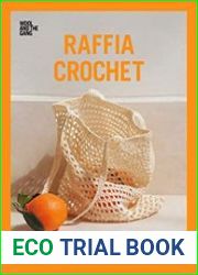 Raffia Crochet 10 contemporary crochet patterns with raffia yarn