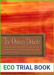 The Opium Debate and Chinese Exclusion Laws in the Nineteenth-Century American West
