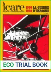 La Guerre D’Espagne 1936-1939 Tome 1 (Icare №118)