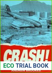 Crash! Military Aircraft Disasters, Accidents and Incidents