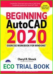 Beginning AutoCAD 2020 Exercise Workbook