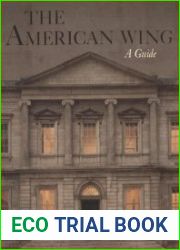 The American Wing A Guide