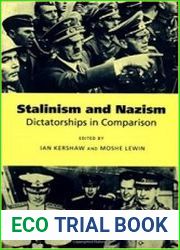 Stalinism and Nazism Dictatorships in Comparison