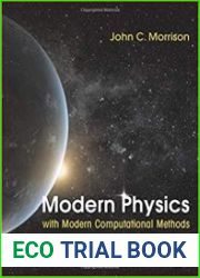 Modern Physics with Modern Computational Methods, Third Edition