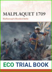 Malplaquet 1709 Marlborough’s Bloodiest Battle (Osprey Campaign 355)