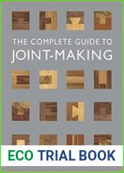 The Complete Guide to Joint-Making