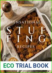 Sensational Stuffing Recipes 40 Side Dishes for Seasonal Success!
