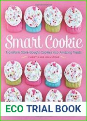 Smart Cookie Transform Store-Bought Cookies Into Amazing Treats