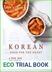 Korean Food for The Heart A Dive into the Korean Culture and Cuisine